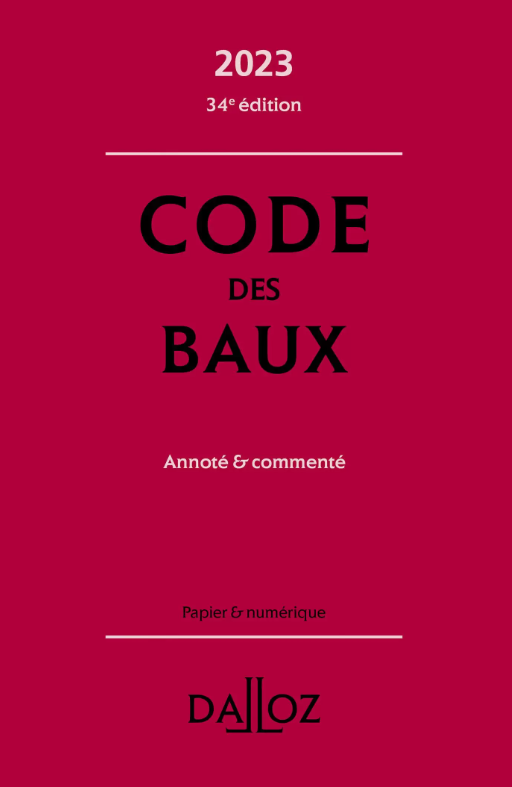 Code des baux 2023, annoté et commenté