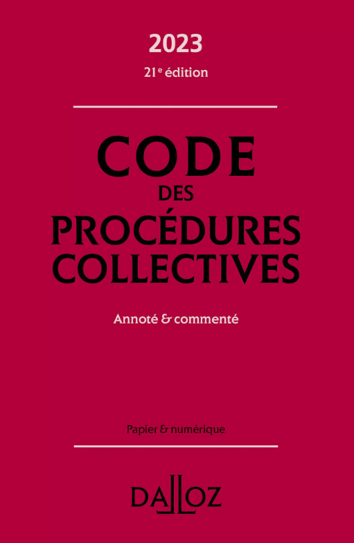 Code des procédures collectives 2023, annoté et commenté