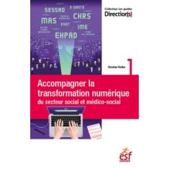 Accompagner la transformation numerique du secteur social et medico-social