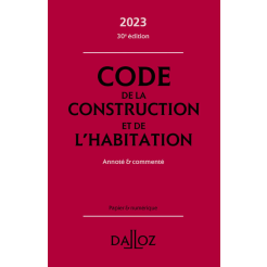 Code de la construction et de l habitation 2023 annote et commente