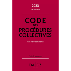 Code des procedures collectives 2023 annote et commente