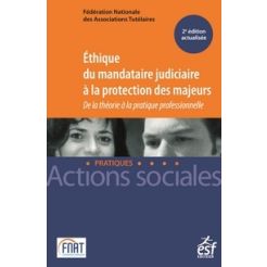Ethique du mandataire judiciaire a la protection des majeurs
