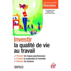 Investir la qualite de vie au travail