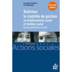 Maitriser le controle de gestion en etablissement social et medico-sociale