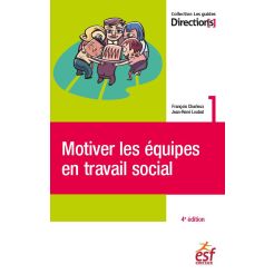 Motiver les equipes en travail social
