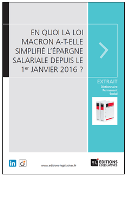 En_quoi_la_loi_Macron_a-t-elle_simplifie_l_epargne_salariale_depuis_le_1er_janvier_2016.PNG