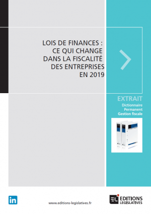 Lois_de_finances_ce_qui_change_dans_la_ficalite_des_entreprises_en_2019.PNG