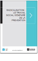 Radicalisation_le_travail_social_s_empare_de_la_prevention.PNG