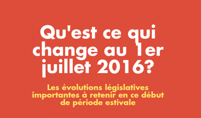 Qu'est ce qui change au 1ᵉʳ juillet 2016 ?